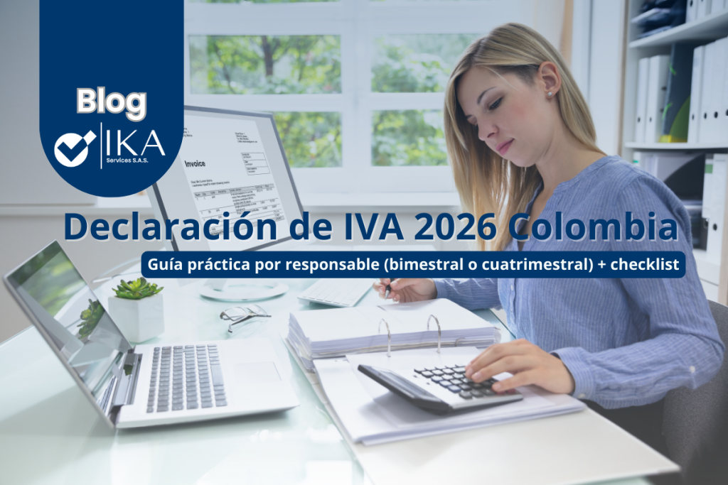 IVA 2026 en Colombia: guía práctica por responsable (bimestral o cuatrimestral) + checklist